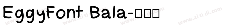 EggyFont Bala字体转换